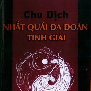 Chu Dịch Nhất Quái Đa Đoán Tinh Giải PDF