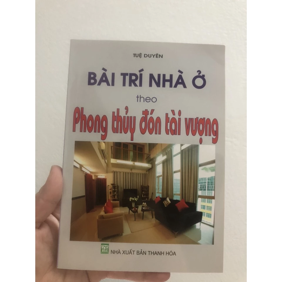 Bài Trí Nhà Cửa Theo Phong Thủy Đón Tài Vượng PDF