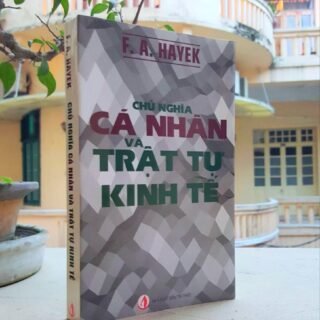Chủ Nghĩa Cá Nhân Và Trật Tự Kinh Tế PDF
